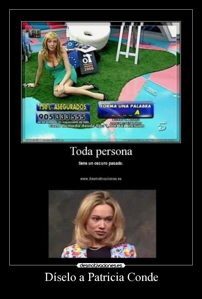 Díselo a Patricia Conde -