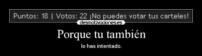 Porque tu también - 