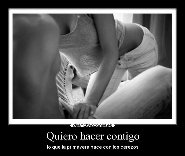 Quiero hacer contigo -