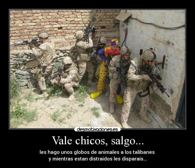 Vale chicos, salgo... -