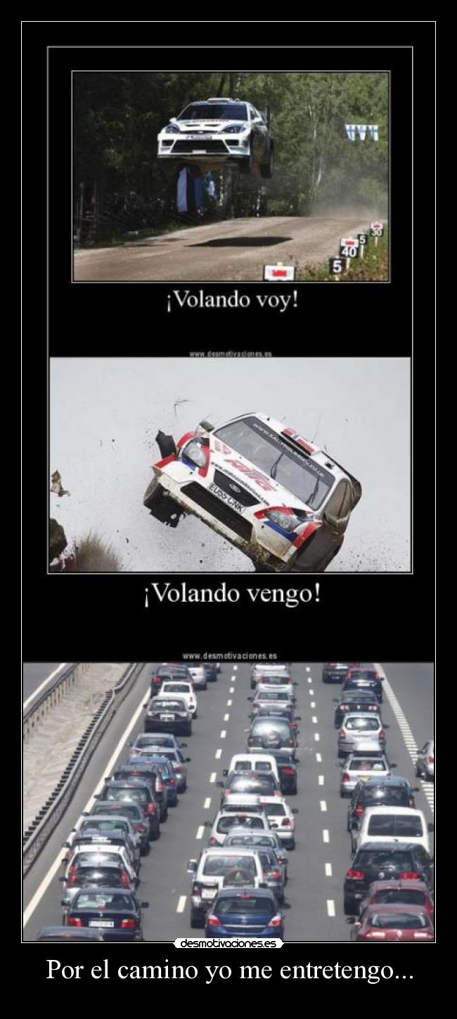 Por el camino yo me entretengo... -