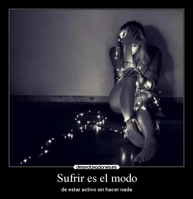 Sufrir es el modo - 