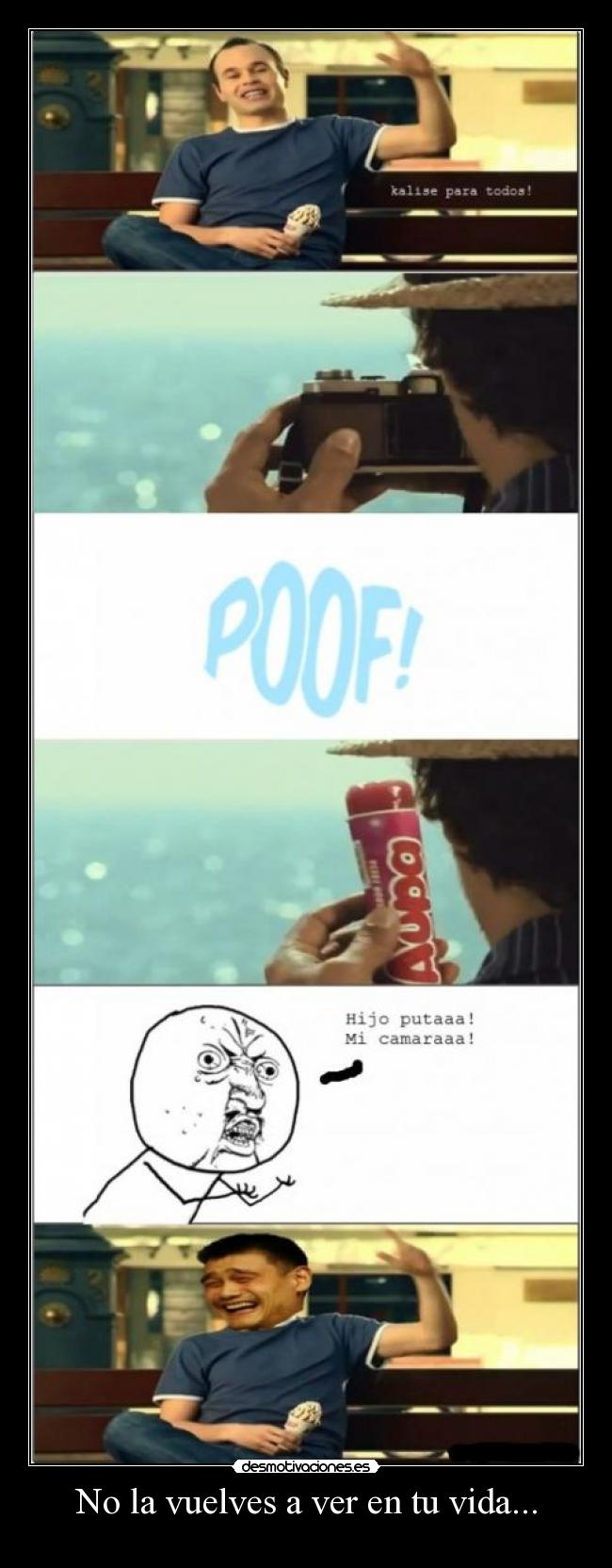 No la vuelves a ver en tu vida... - 