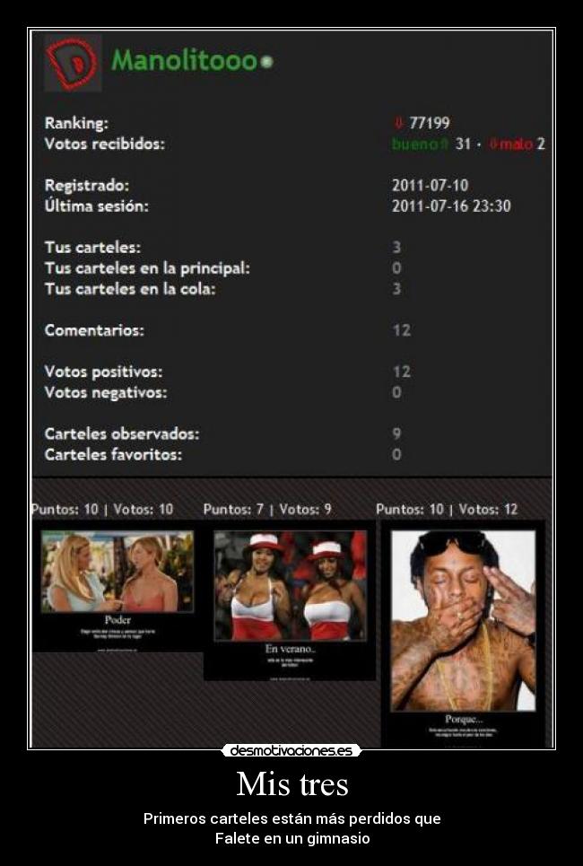 Mis tres - Primeros carteles están más perdidos que
Falete en un gimnasio