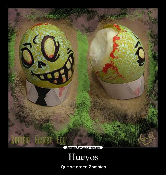 Huevos - Que se creen Zombies