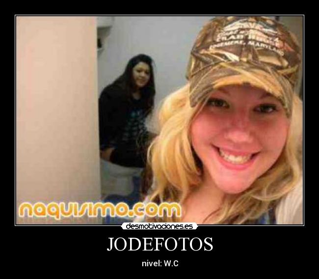 JODEFOTOS - nivel: W.C