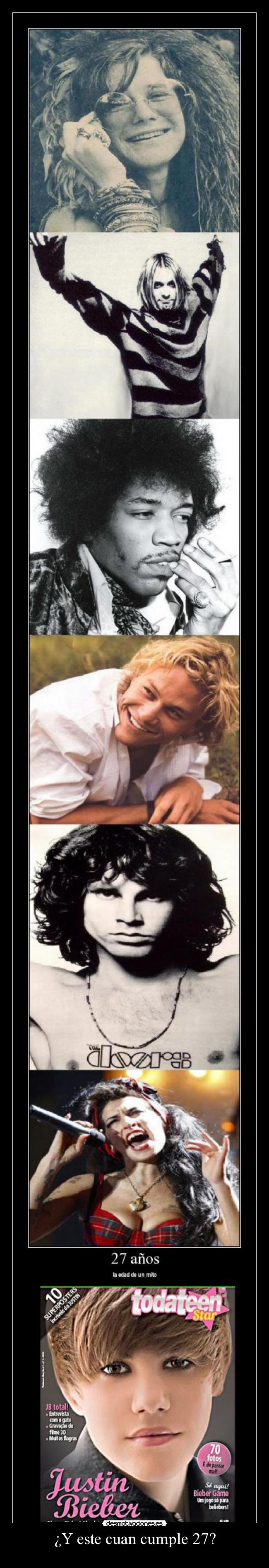 ¿Y este cuan cumple 27? -