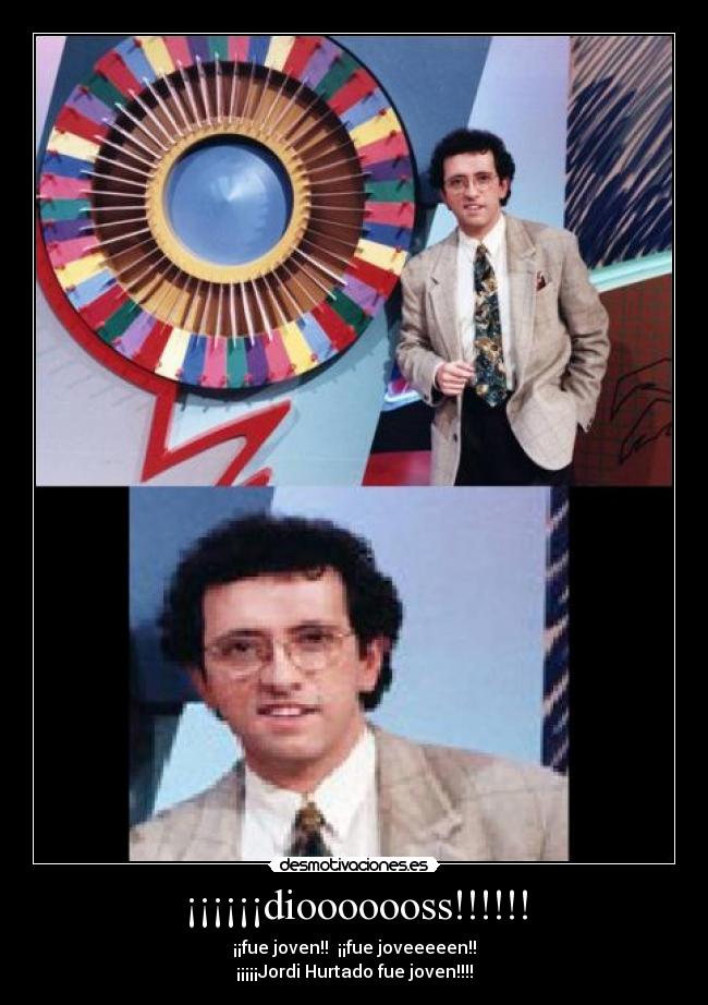 ¡¡¡¡¡¡diooooooss!!!!!! - 