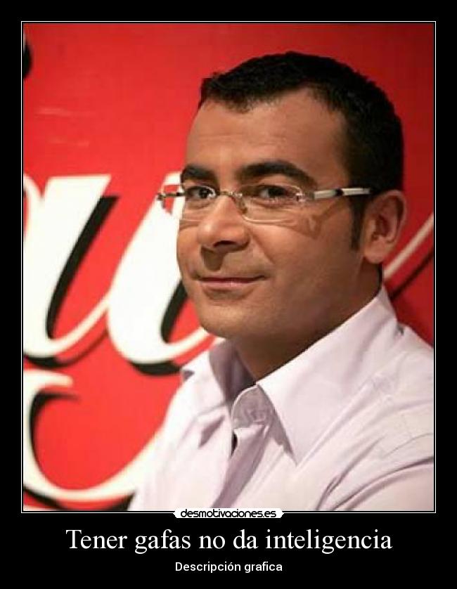 Tener gafas no da inteligencia - Descripción grafica