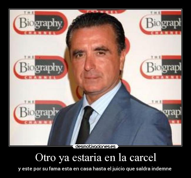 Otro ya estaria en la carcel - y este por su fama esta en casa hasta el juicio que saldra indemne