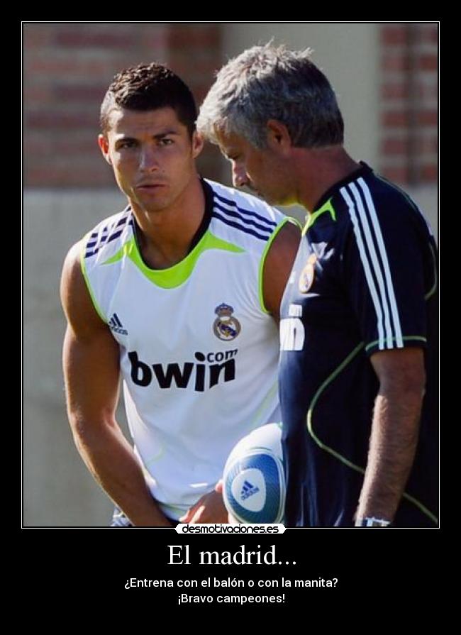 El madrid... - 