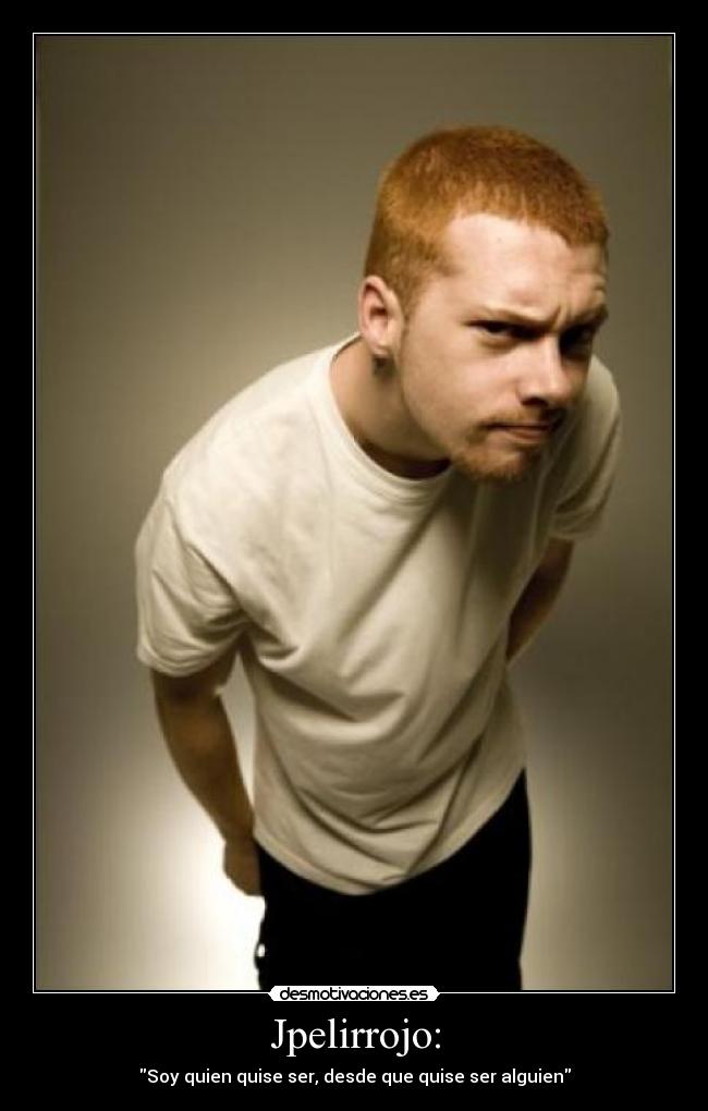 Jpelirrojo: -