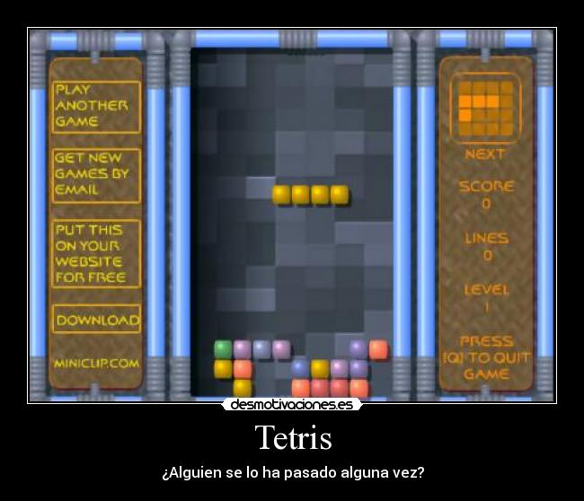 Tetris - ¿Alguien se lo ha pasado alguna vez?