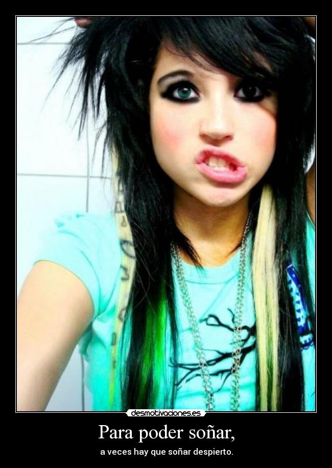 Para poder soñar, -