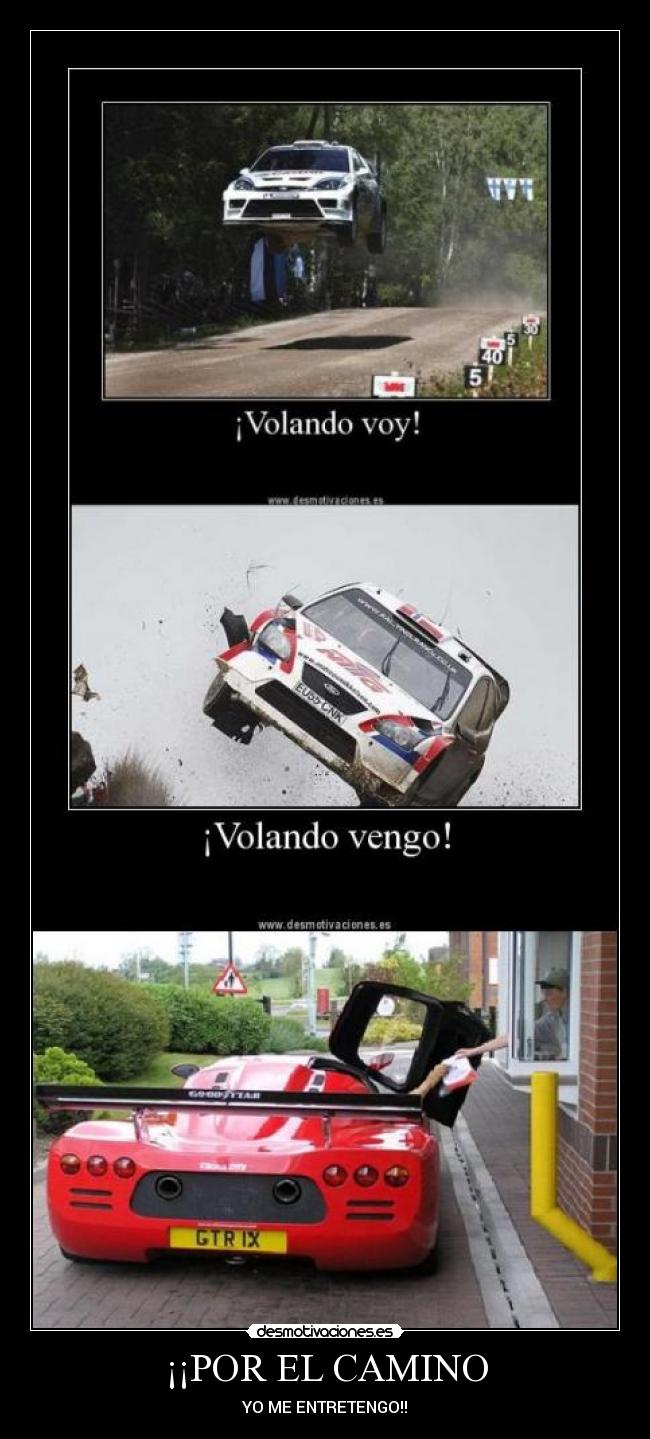 ¡¡POR EL CAMINO - YO ME ENTRETENGO!!