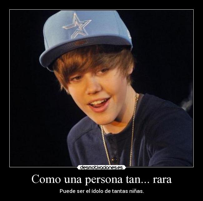 Como una persona tan... rara -