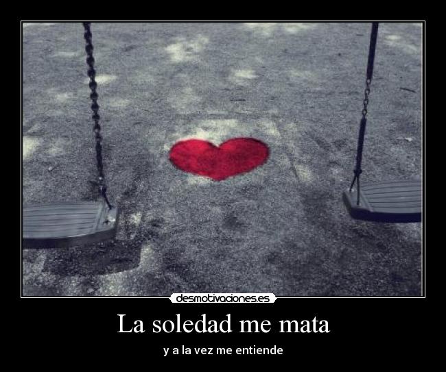 La soledad me mata - 