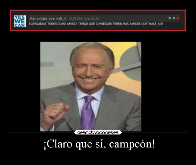 ¡Claro que sí, campeón! - 