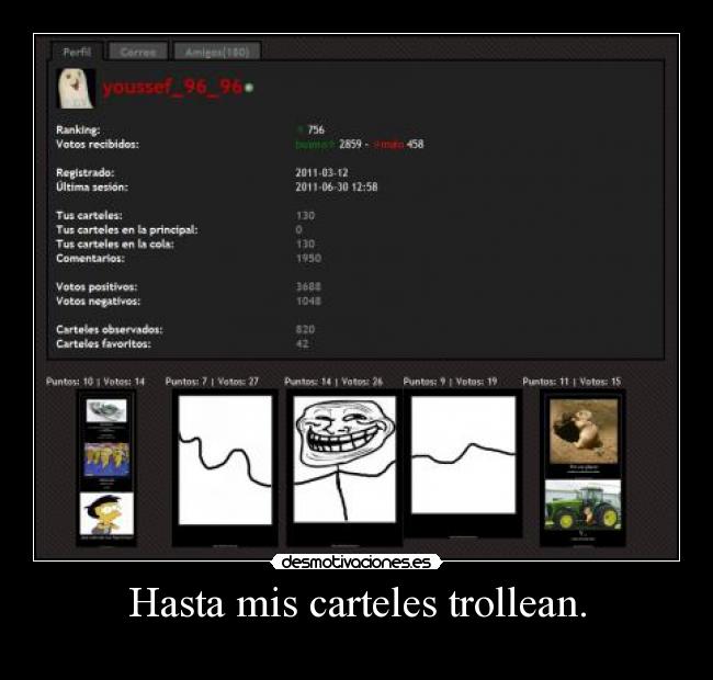 Hasta mis carteles trollean. - 