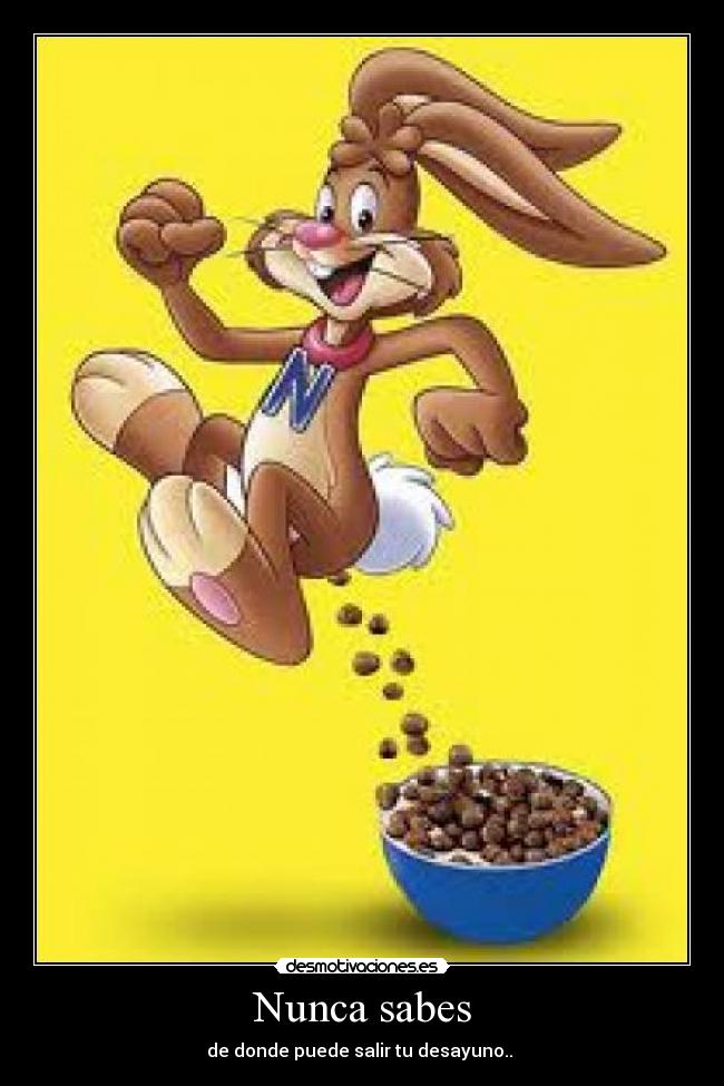 Nunca sabes -