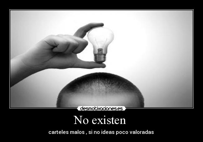 No existen -