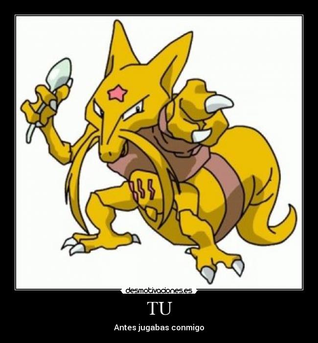 TU - Antes jugabas conmigo