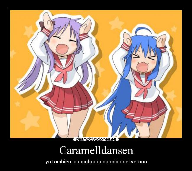 Caramelldansen - yo también la nombraría canción del verano