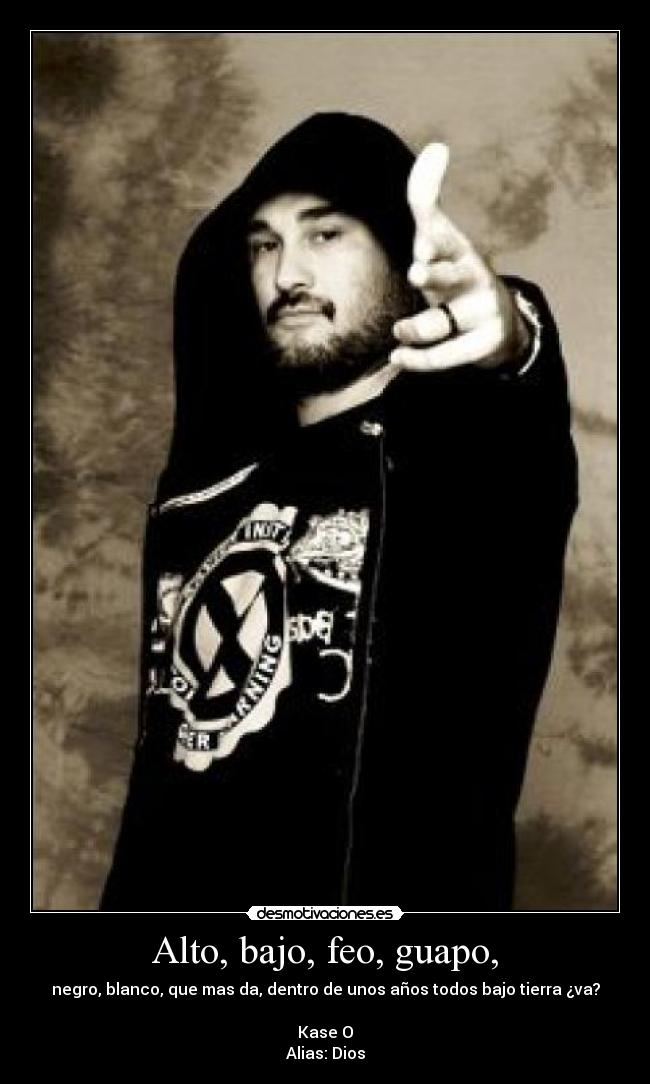 Alto, bajo, feo, guapo, -