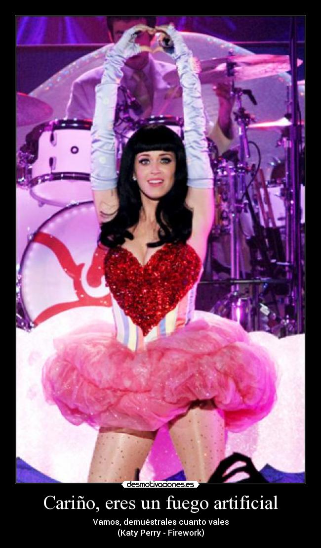 Cariño, eres un fuego artificial - 