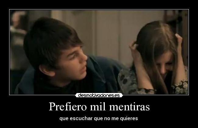 Prefiero mil mentiras - 