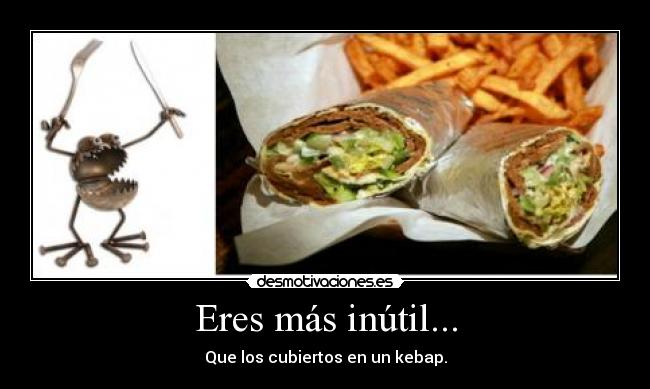 carteles eres mas inutil desmotivaciones