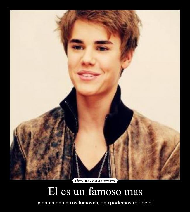 El es un famoso mas - 
