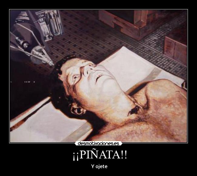 ¡¡PIÑATA!! - Y ojete