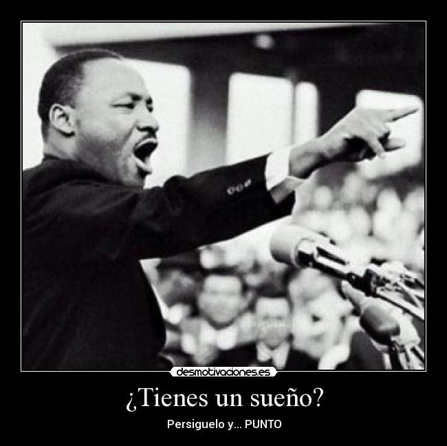 ¿Tienes un sueño? -