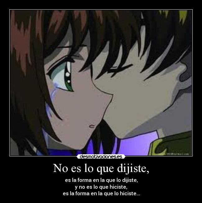 No es lo que dijiste, - 
