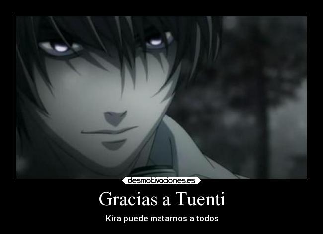 Gracias a Tuenti - Kira puede matarnos a todos