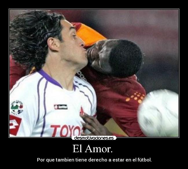 El Amor. -