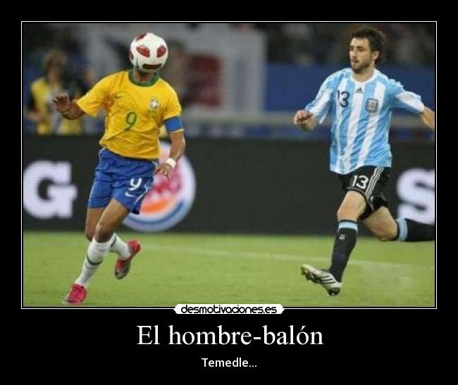 carteles hombre-balon desmotivaciones