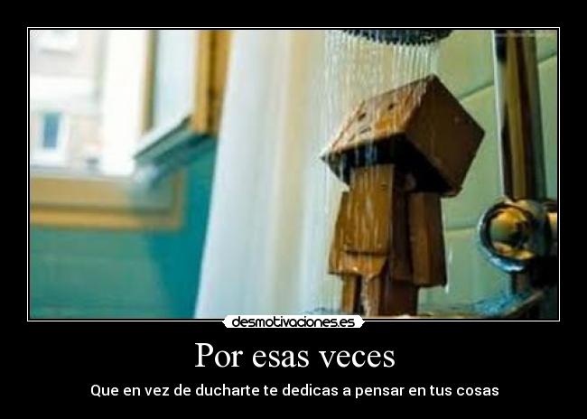 Por esas veces -