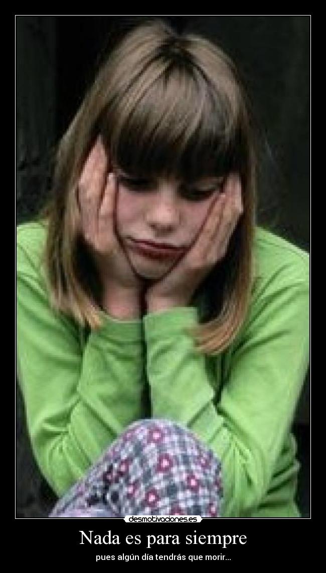 Nada es para siempre - 