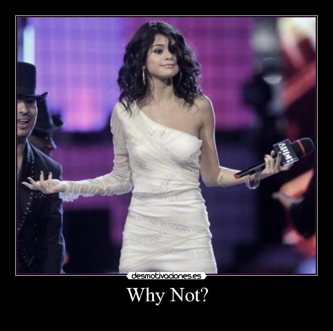 Why Not? - 