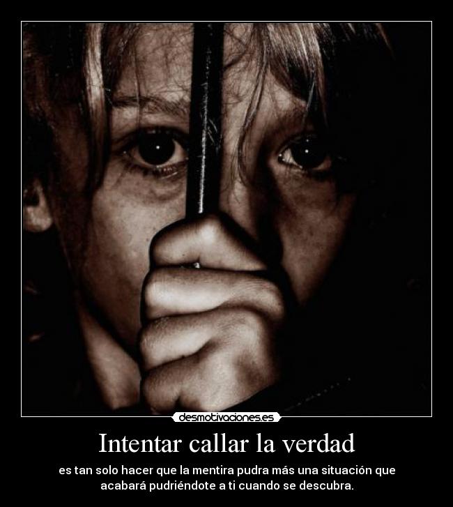 Intentar callar la verdad -
