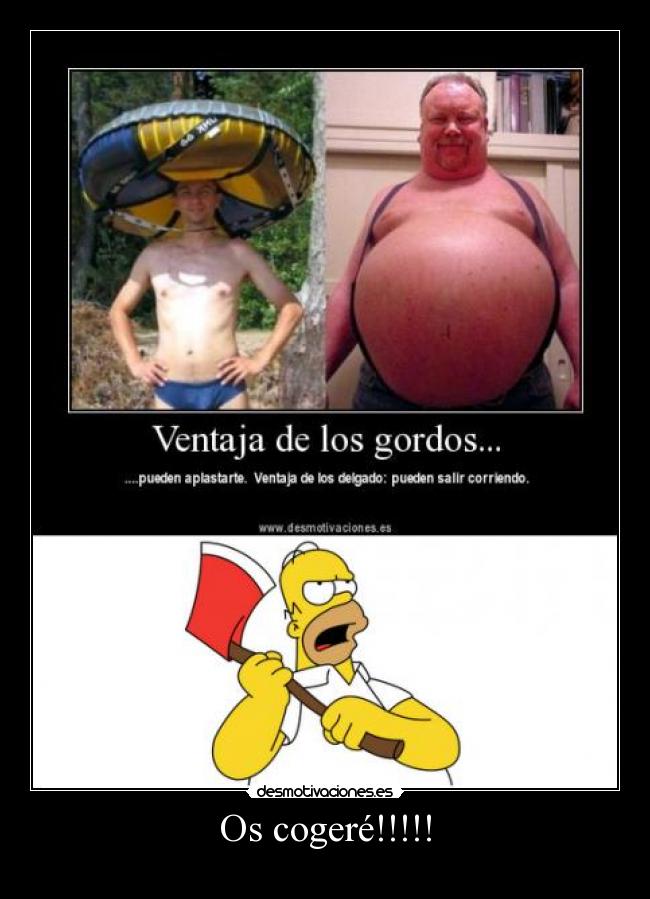 Os cogeré!!!!! -