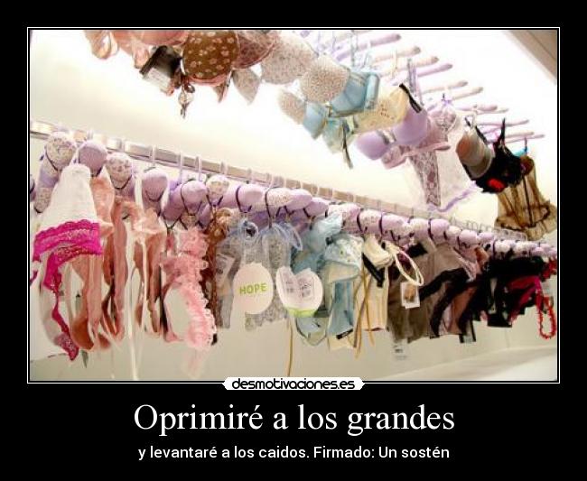 Oprimiré a los grandes -
