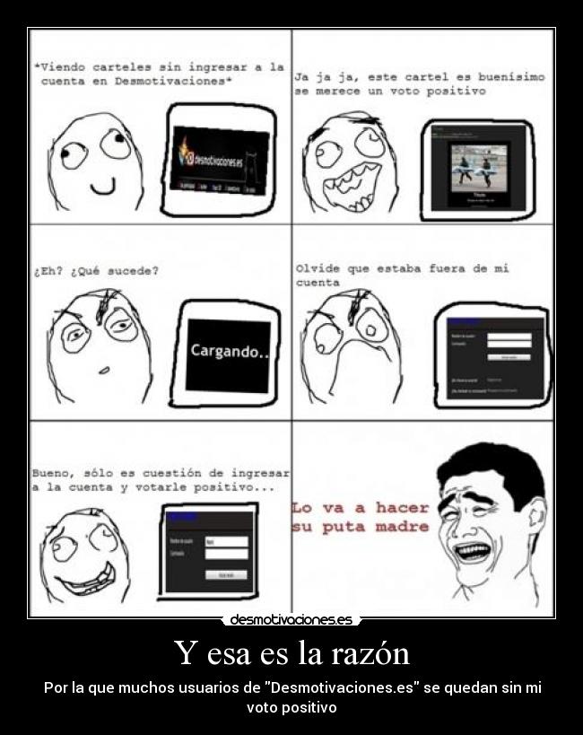 Y esa es la razón -