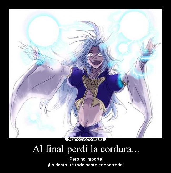 Al final perdí la cordura... - 