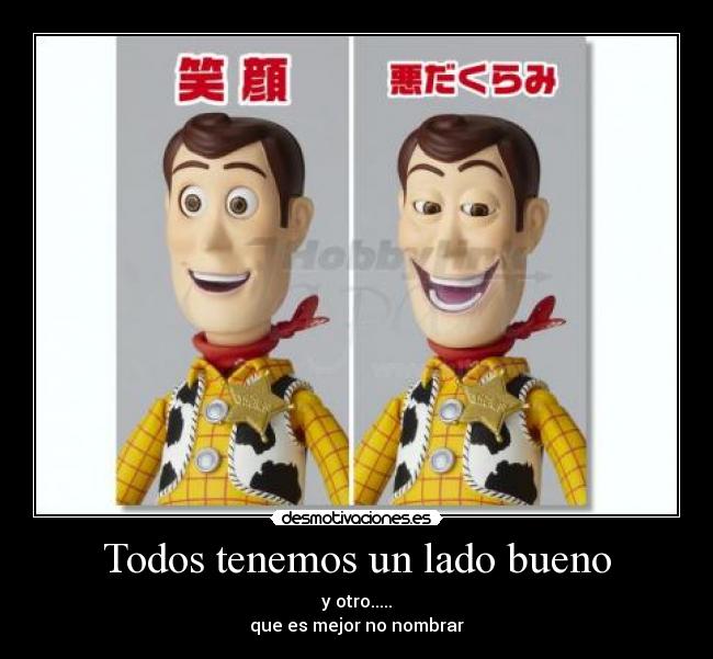 Todos tenemos un lado bueno -