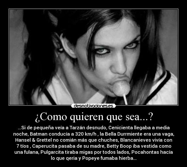 ¿Como quieren que sea...? - 