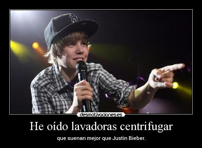 He oído lavadoras centrifugar -