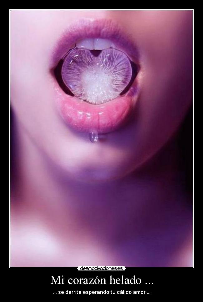 Mi corazón helado ... -